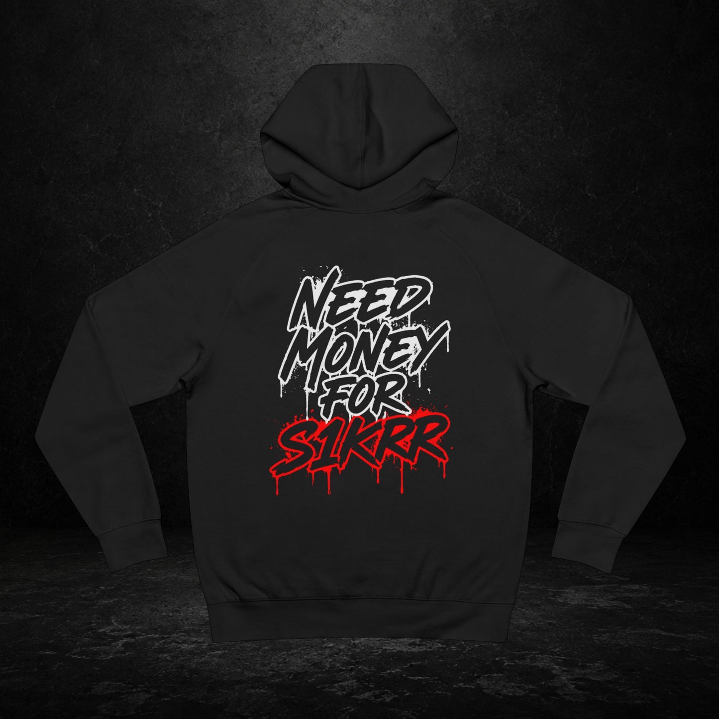 "Need Money For S1krr" -- Unisex Hoodie