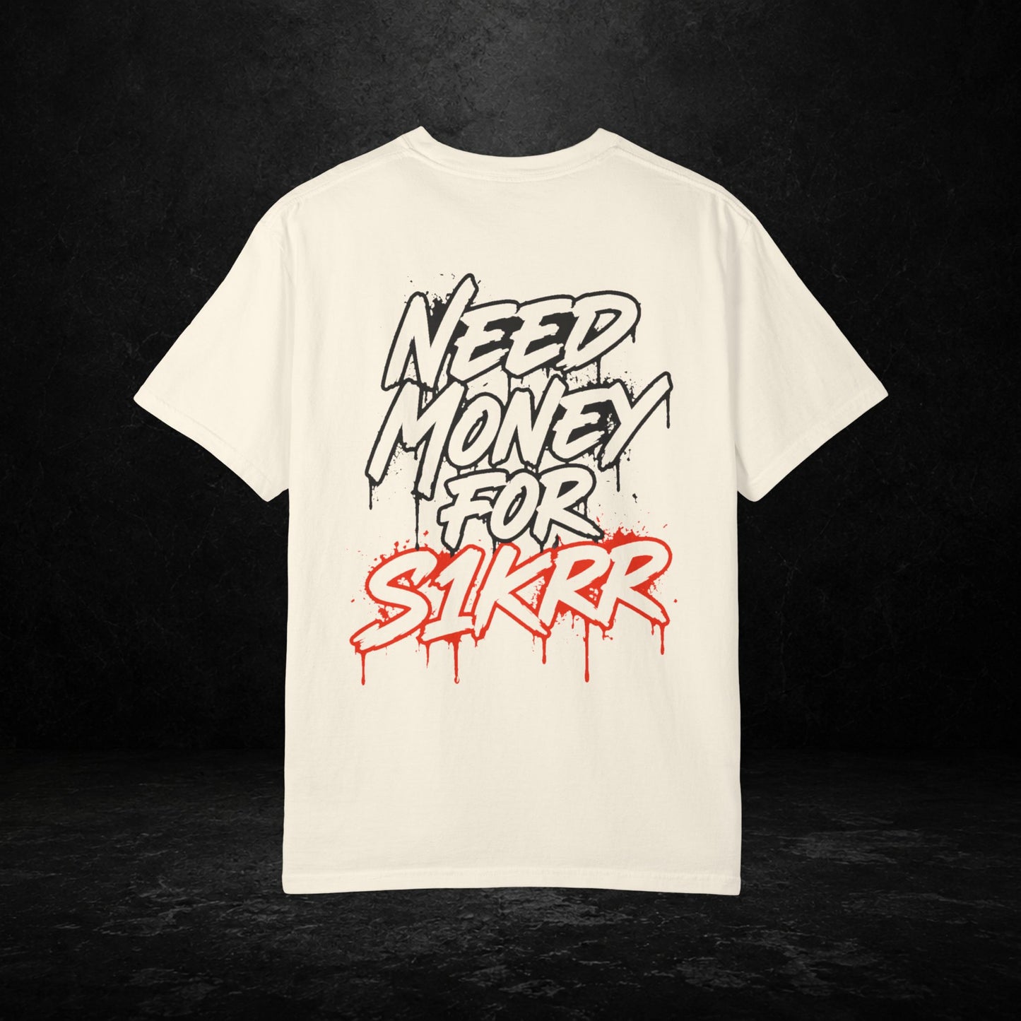 "Need Money for Slikkr" Graphic Tee